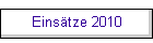 Eins�tze 2010