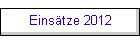 Eins�tze 2012