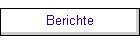 Berichte