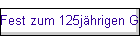 Fest zum 125jhrigen Grndungsjubilum